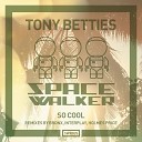 Tony Betties - So Cool Holmes Price Remix