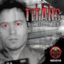 The Titans - Pornkilla Original Mix
