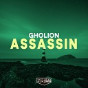 Gholion - Assassin Original Mix