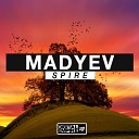 Madyev - Spire Original Mix