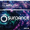 Volmax - I ll Never Stop Original Mix