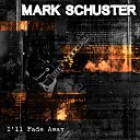 Mark Schuster - Another Piece of You Another Piece of Me