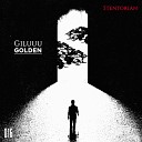 Giluuu - Golden Original Mix