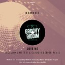 BBwhite - Love Me Original Mix