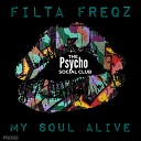 Filta Freqz - My Soul Alive