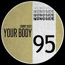 Sammy Deuce - Your Body Original Mix