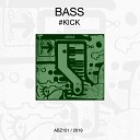 Bass - KICK Original Mix