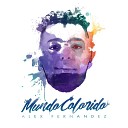 Alex Fernandez - Mundo Colorido