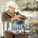 Los Dareyes De La Sierra - Ella Me Dijo Que No Album Version
