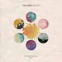 The Well Music feat The Lovely - Psalm 66