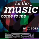 Paul Loeb feat Bryanna Sun - Let The Music Come To Me DJ Qazi Remix