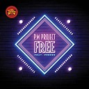 P M Project feat Presss - Free Instrumental Mix