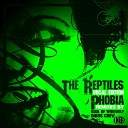 The Reptiles - Phobia Instrumental Mix