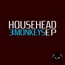 House Head - Away Original Mix