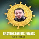 Rachid Haddach - Relations parents enfants Pt 2