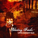 Bleeding Freaks - Dark Cold World Part 1