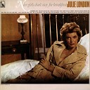 Julie London - Give A Little Whistle