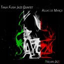 Tania Furia Jazz Quintet - Someday My Prince Will Come