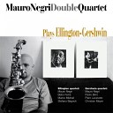 Mauro Negri Double Quartet - Prelude To a Kiss Original Version