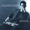 Fulvio Chiara - It Might As Well Be Spring Original Version