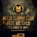 Noize Suppressor feat Mc Syco - The Power of Unity Original Fantasy Island Anthem…