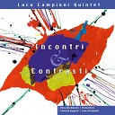Luca Campioni Quintet - Over the Rainbow Original Version