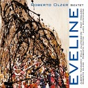 Roberto Olzer Sextet - Grace Original Version