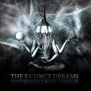 The Extinct Dreams - Крик отчаяния The Cry of Despair