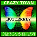 Crazy Town vs Marlon Roudette feat K Stewart - Everybody Butterfly Olmega amp El Ravi Mash…