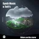 Synth Music Suit s - Riders on the Storm Extended Mix