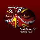 Wingbone - Straight out of Melody Park