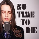 Rachel Hardy feat Mattia Cupelli - No Time to Die Skyfall Rachel Hardy Cover
