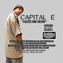 Capital E - Just a Lil Story