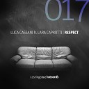 Luca Cassani feat Lara Caprotti - Respect Radio Edit