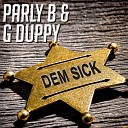 Parly B G Duppy - Dem Sick Manasseh Dub Part 1