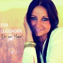 Eva Luginger - Komm doch her zu mir