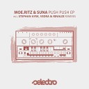 Moe ritz Suna DE - Push Push Original Mix