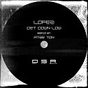 Lopez DJ - Get Down Low Atze Ton Remix