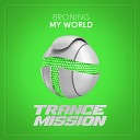Broning - My World Extended Mix