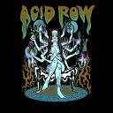 Acid Row - Cut It Out