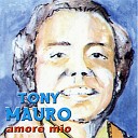 Tony Mauro - Damme nu poco e pace