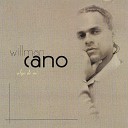Willman Cano - Por Favor Se ora