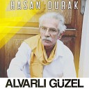 Hasan Durak - Ho uma Geldi