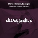 Daniel Kandi Exolight - Remember Summer With You Original Mix