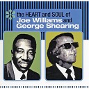 Shearing Joe Williams George feat Big Rube - I Let A Song Go Out Of My Heart