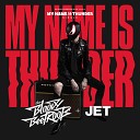 The Bloody Beetroots Jet - My Name Is Thunder