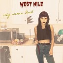 West Nile - Only Women Bleed