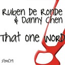 Ruben de Ronde Danny Chen - That One Word Flashtech Remix