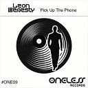 Leon Benesty - Pick Up The Phone Original Mix