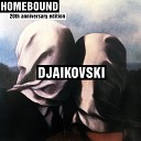 Djaikovski - 1 Min 04 Sec Remastered